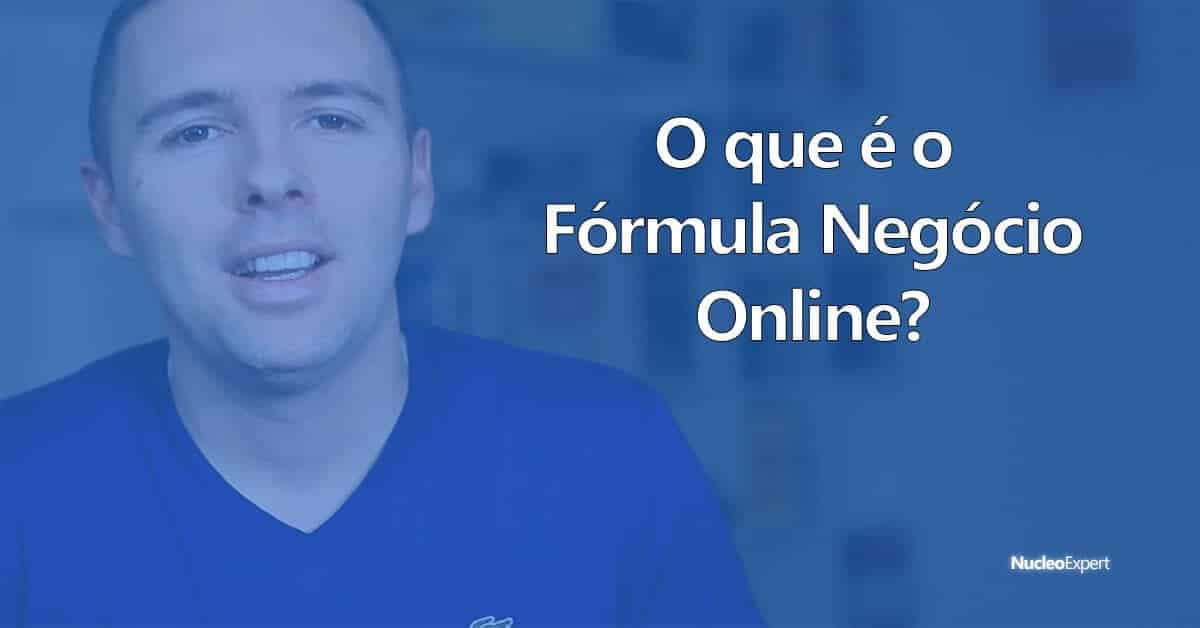 O que é o Fórmula Negócio Online